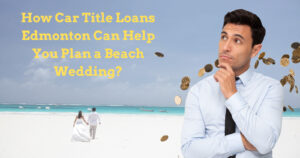 Car Title Loans Edmonton